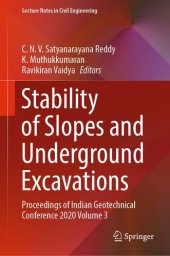 book Stability of Slopes and Underground Excavations: Proceedings of Indian Geotechnical Conference 2020 Volume 3