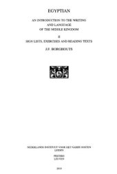 book Egyptian: An Introduction to the Writing and Language of the Middle Kingdom, Volume II: Sign Lists, Exercices and Reading Texts