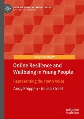 book Online Resilience and Wellbeing in Young People: Representing the Youth Voice