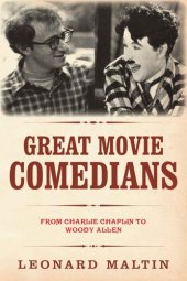 book The Great Movie Comedians: From Charlie Chaplin to Woody Allen (Revised and Updated)