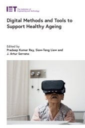 book Digital Methods and Tools to Support Healthy Ageing (Healthcare Technologies)