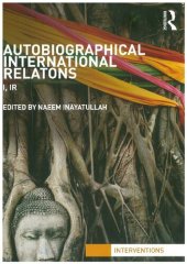 book Autobiographical International Relations: I, IR