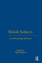 book British Subjects: An Anthropology of Britain