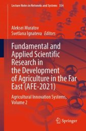 book Fundamental and Applied Scientific Research in the Development of Agriculture in the Far East (AFE-2021): Agricultural Innovation Systems, Volume 2