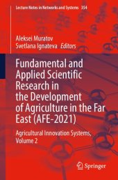 book Fundamental and Applied Scientific Research in the Development of Agriculture in the Far East (AFE-2021): Agricultural Innovation Systems, Volume 2