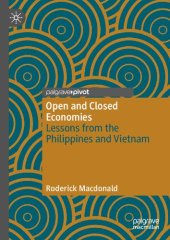 book Open and Closed Economies: Lessons from the Philippines and Vietnam