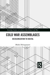 book Cold War Assemblages (Routledge Studies in Cultures of the Global Cold War)