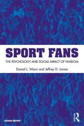 book Sport Fans: The Psychology and Social Impact of Fandom