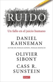 book Ruido. Un fallo en el juicio humano.