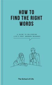 book How to Find the Right Words