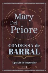 book Condessa de Barral: a paixão do imperador