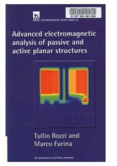 book Advanced electromagnetic analysis of passive and active planar structures