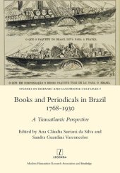 book Books and Periodicals in Brazil 1768-1930