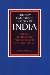 book THE NEW CAMBRIDGE HISTORY OF INDIA : Science, Technology and Medicine in Colonial India