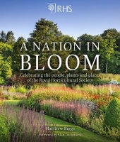 book RHS Nation in Bloom: Celebrating the People, Plants and Places of the Royal Horticultural Society