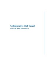 book Collaborative web search : who, what, where, when, and why