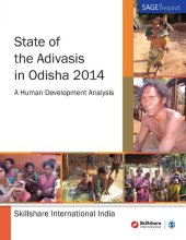 book State of the Adivasis in Odisha 2014: A Human Development Analysis (SAGE Impact)