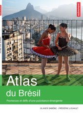 book Atlas du Brésil: Promesses et défis d’une puissance émergente