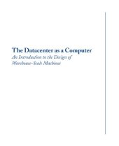 book The datacenter as a computer : an introduction to the design of warehouse-scale machines