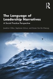 book The Language of Leadership Narratives: A Social Practice Perspective