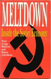 book Meltdown : inside the Soviet economy