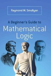 book A Beginner's Guide to Mathematical Logic