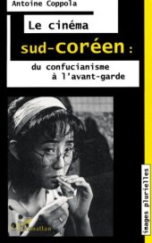 book Le cinéma sud-coréen: du confucianisme à l'avant-garde