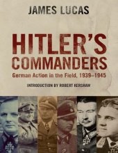 book Hitler's Commanders: German Bravery in the Field, 1939-1945