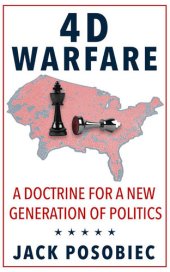 book 4D Warfare: A Doctrine for a New Generation of Politics