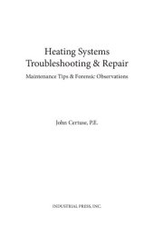 book Heating Systems Troubleshooting  Repair: Maintenance Tips and Forensic Observations