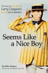 book Seems Like a Nice Boy: The Story of Larry Grayson's Rise to Stardom