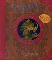 book Dragonology Tracking and Taming Dragons Volume 1: A Deluxe Book and Model Set: European Dragon