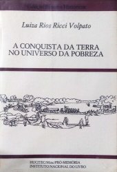 book A conquista da terra no universo da pobreza - Formação da fronteira oeste do Brasil 1719-1819