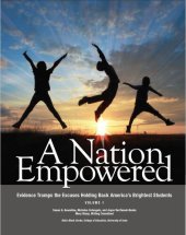 book A Nation Empowered. Volume 1: Evidence Trumps the Excuses Holding Back America’s Brightest Students