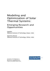 book Modeling and Optimization of Solar Thermal Systems: Emerging Research and Opportunities