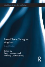 book From Eileen Chang to Ang Lee: Lust/Caution