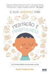 book O guia Headspace para meditação e mindfulness