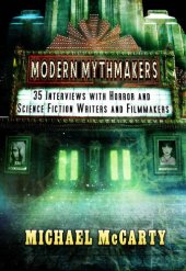 book Modern Mythmakers: 35 Interviews with Horror & Science Fiction Writers and Filmmakers