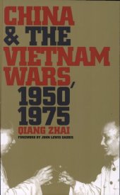 book China and the Vietnam Wars, 1950-1975