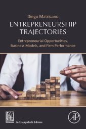 book Entrepreneurship Trajectories: Entrepreneurial Opportunities, Business Models, and Firm Performance