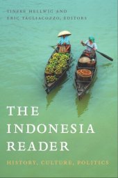 book The Indonesia Reader: History, Culture, Politics