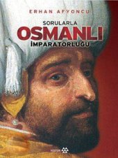 book Sorularla Osmanlı İmparatorluğu