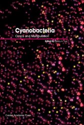 book Cyanobacteria: Omics and Manipulation