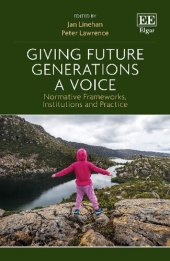 book Giving Future Generations a Voice: Normative Frameworks, Institutions and Practice