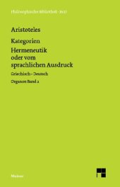 book Organon Band 2. Kategorien. Hermeneutik oder vom sprachlichen Ausdruck. Griechisch - Deutsch