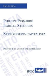 book Stregoneria capitalista. Pratiche di uscita dal sortilegio