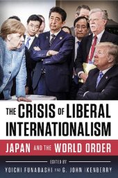 book The Crisis of Liberal Internationalism: Japan and the World Order