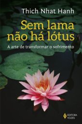 book Sem lama não há lótus