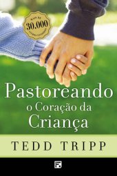 book Pastoreando o coração da criança