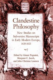 book Clandestine Philosophy New Studies on Subversive Manuscripts in Early Modern Europe